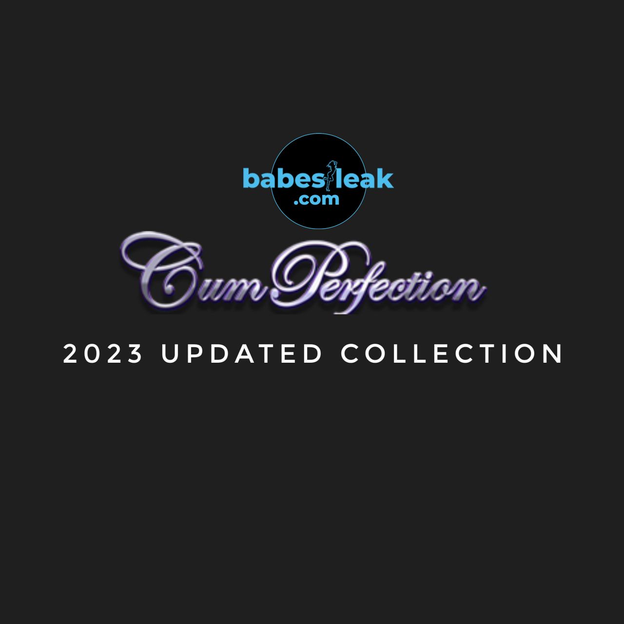 Cum Perfection 2023 Update Collection - siterip leak