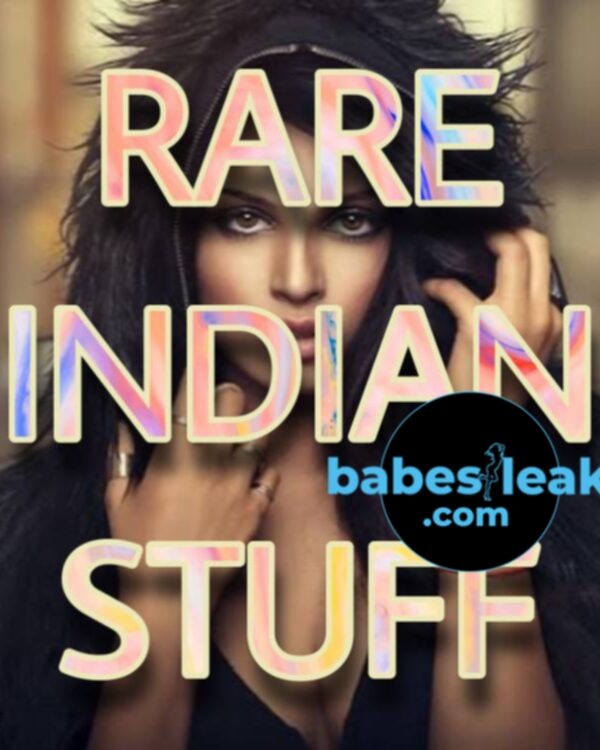 Rare Indian Leak Stuff